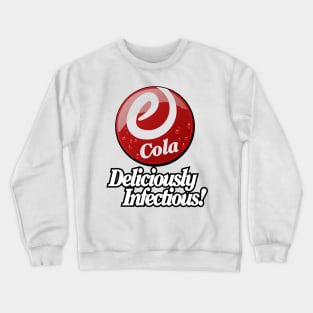 e-Cola Deliciously Infectious! Crewneck Sweatshirt